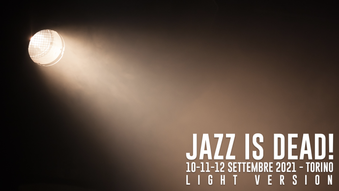 Jazz is Dead 2021 Light Version - Annuncio date